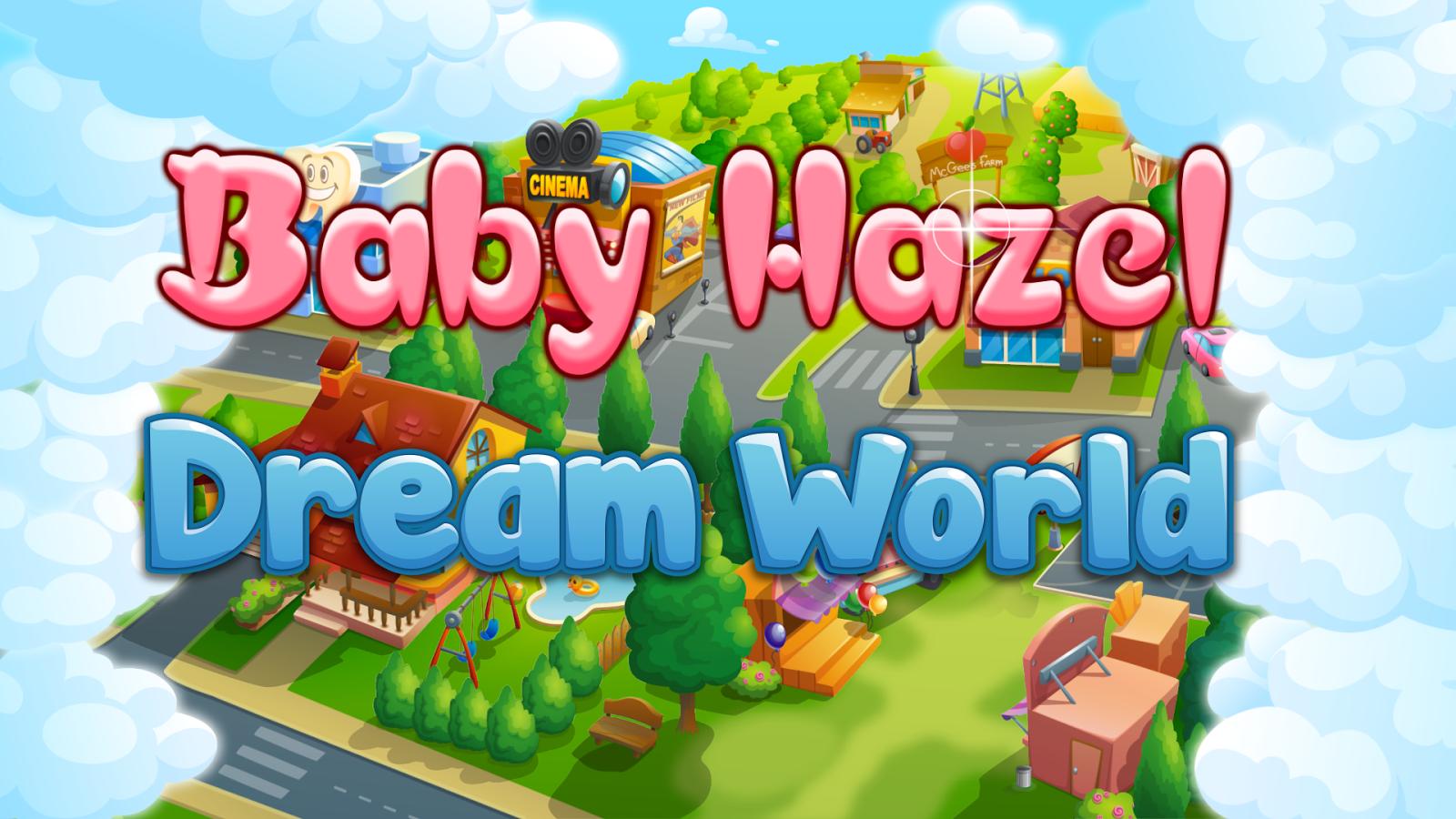 Baby Hazel Dream World