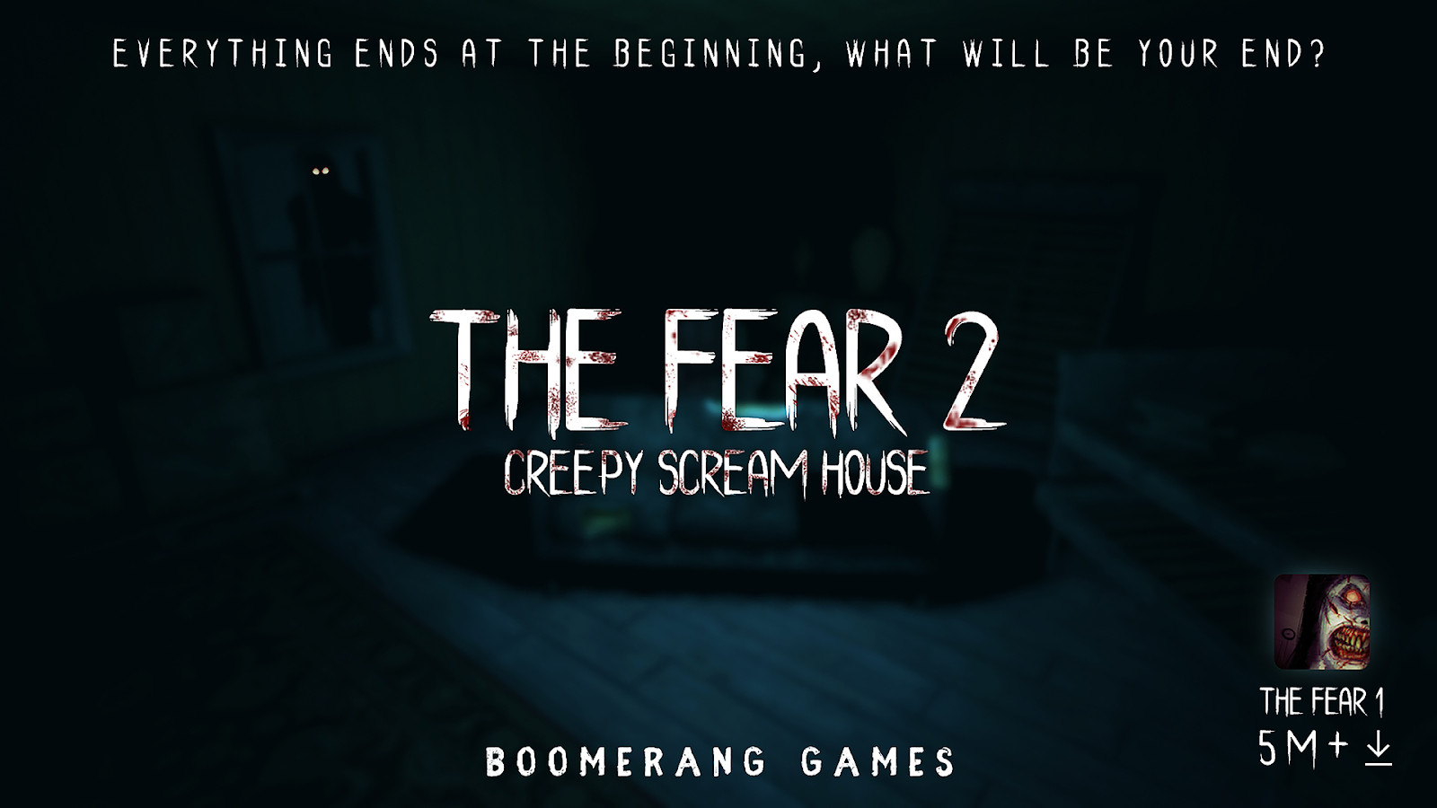 The Fear 2 : Creepy Scream House