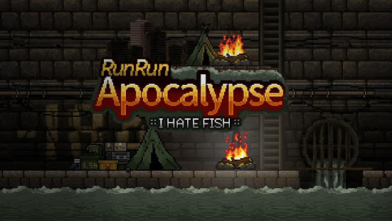 RunRun Apocalypse  [I hate Fish]