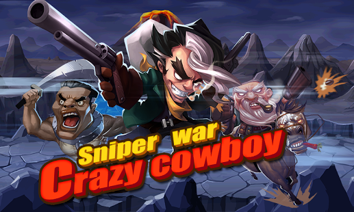 Crazy Cowboy Sniper War