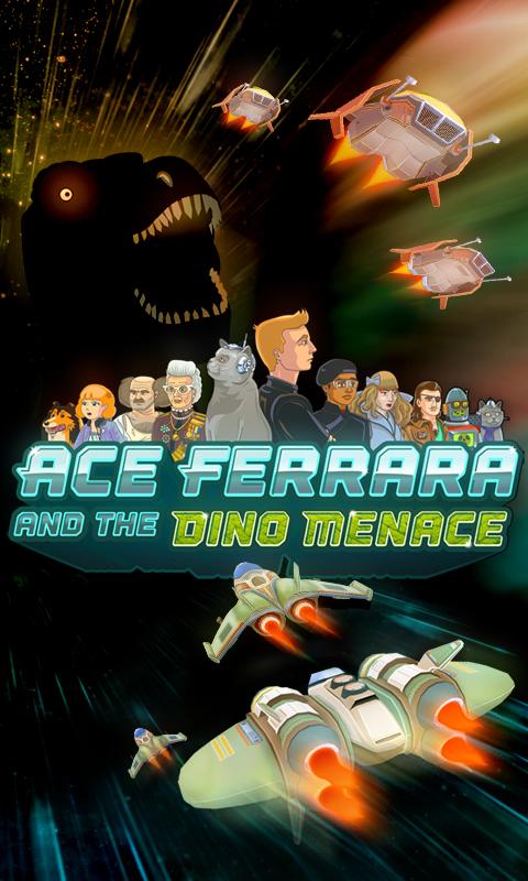 Ace Ferrara And The Dino Menace