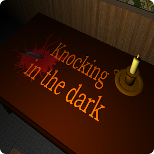 Knocking in the dark 