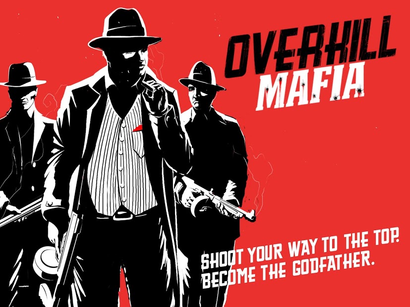 Overkill Mafia (Mod Money/Bullet)