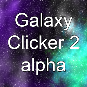Galaxy Clicker 2 (Unreleased) 1.2.0